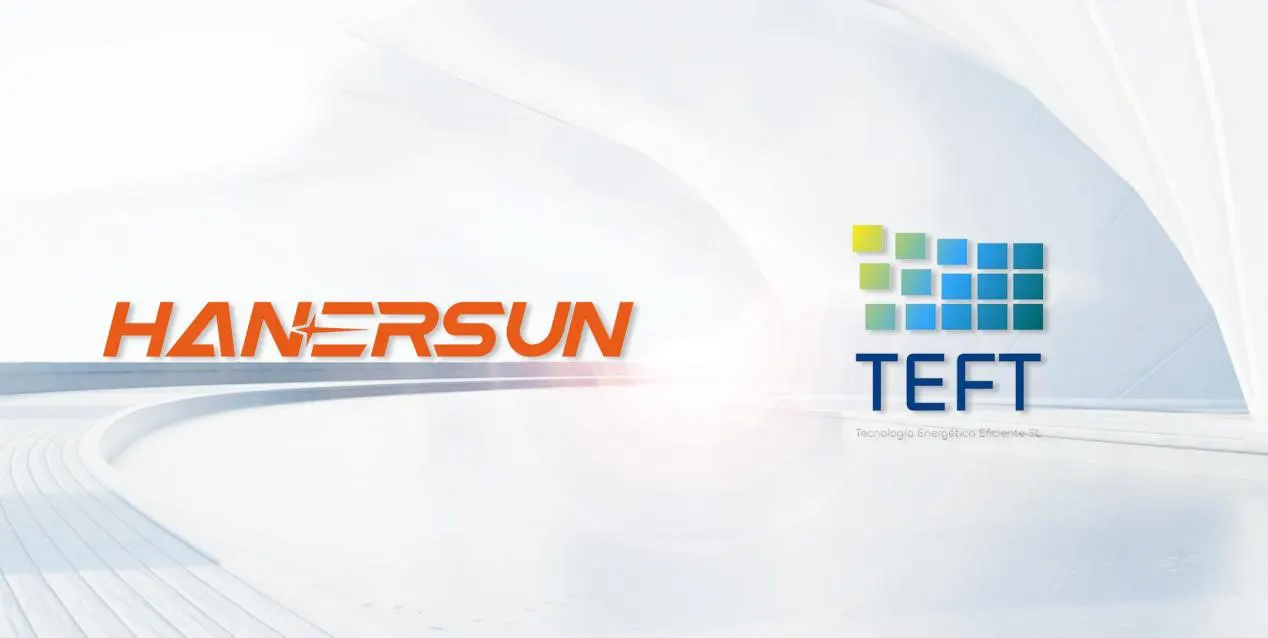 Supporting Energy Transition of Spain: Hanersun and TEFT Sign 200MW Supply Framework Agreement 