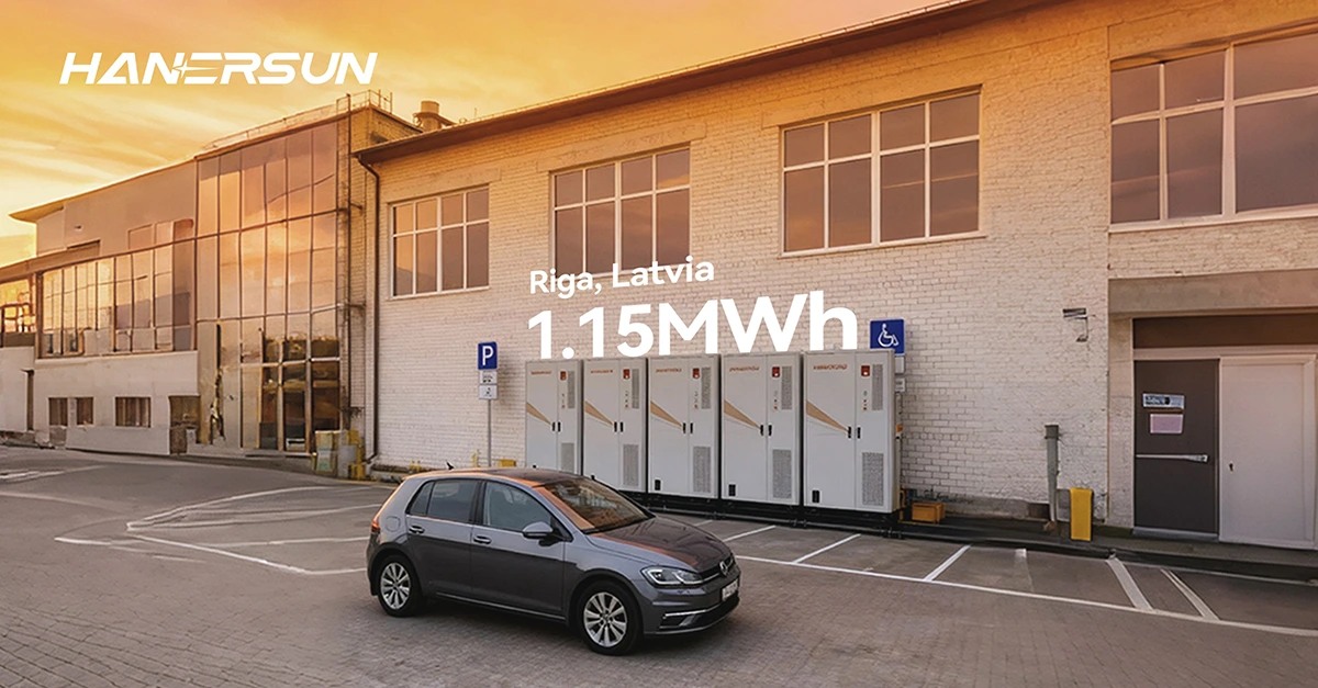 Hanersun Strengthens European Presence with Successful Latvia Storage Deployment